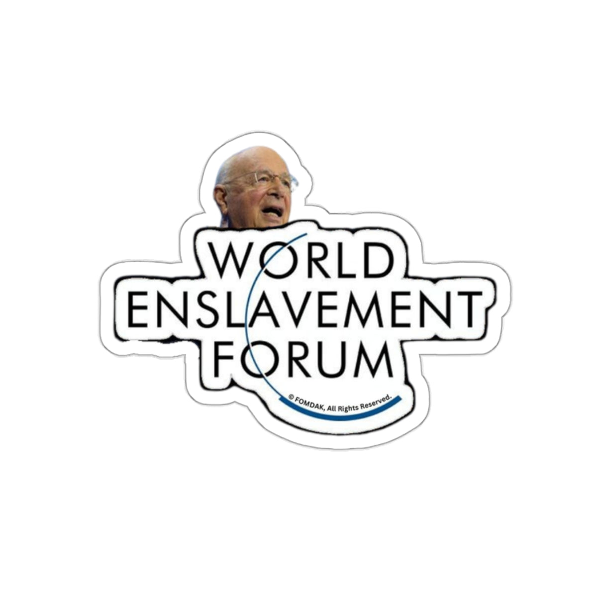 Kiss-Cut Stickers - World Enslavement Forum