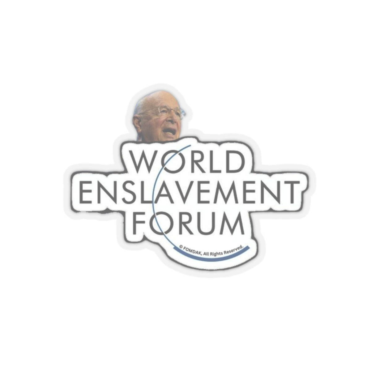 Kiss-Cut Stickers - World Enslavement Forum